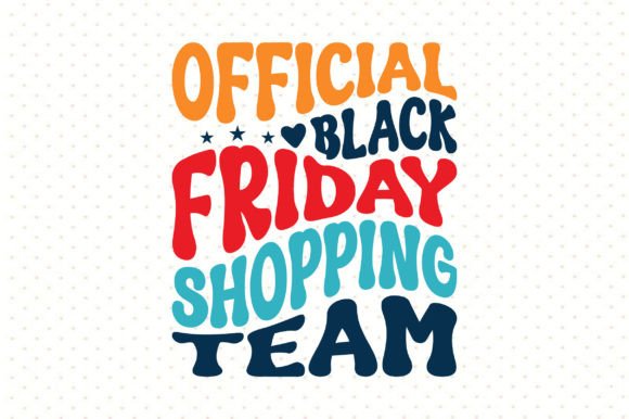 Download Official Black Friday Shopping Team Svg - Black Collection