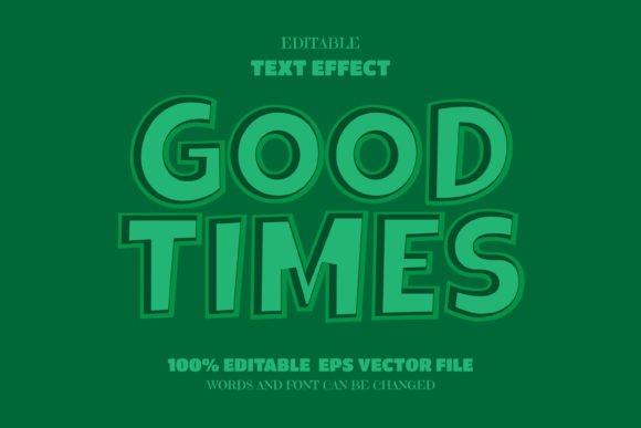 Download Good Times Text, Editable Font Effect - Font Collection